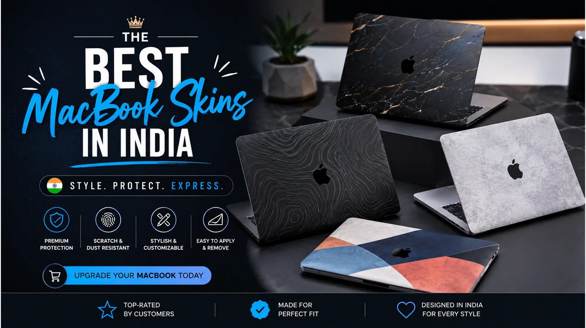 Best MacBook Skins in India: Finishes, Sizes & How to Pick the Right One