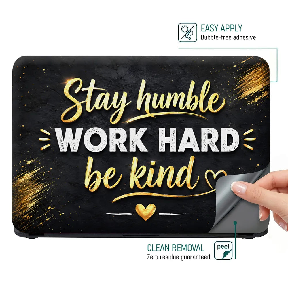 Stay Humble Work Hard Kind Laptop Skin - View 4