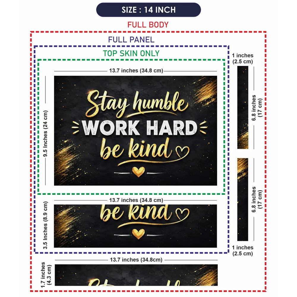 Stay Humble Work Hard Kind Laptop Skin - View 7